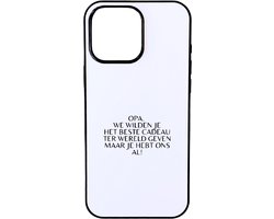 Hacebo® - opa, we wilden je het beste cadeau ter wereld geven. maar je hebt ons al telefoonhoesje - de liefste opa - telefoonhoesjes - verjaardagscadeau - verjaardag - cadeau voor opa - cadeau - hoesje geschikt voor iPhone 16 Pro Max