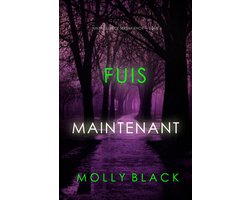 Un thriller de Serena Knox 6 - Fuis maintenant (Un thriller de Serena Knox — tome 6)