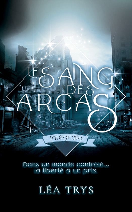Le Sang des Arcas - Le Sang des Arcas - Intégrale (série r ... - cover