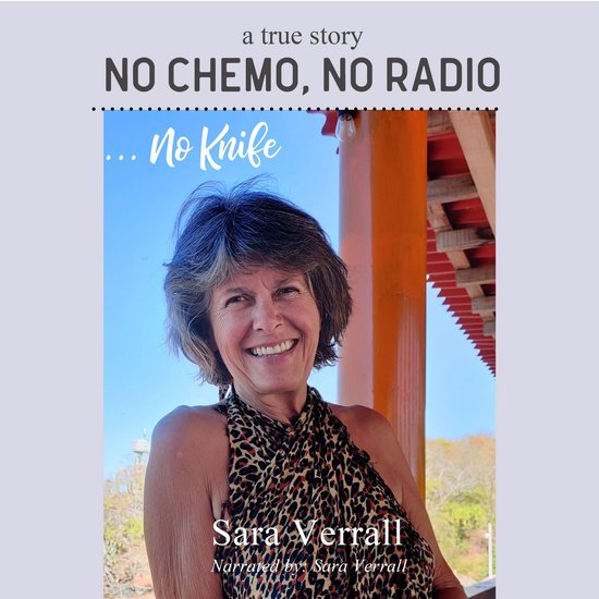 No Chemo, No Radio ... No Knife - cover