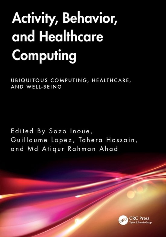 Ubiquitous Computing, Healthcare and Well-being- Activity, B ... - cover
