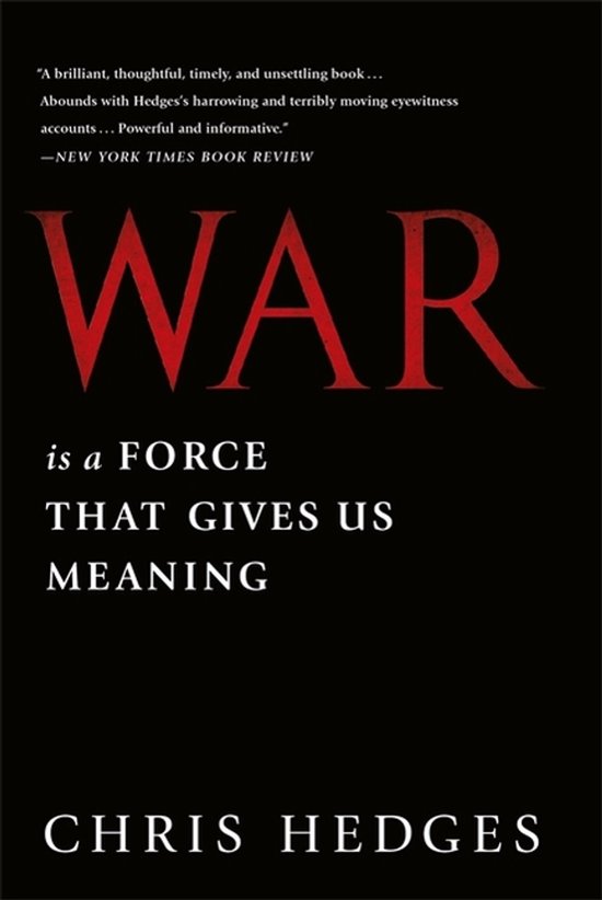 War Is A Force That Gives Us Meaning
