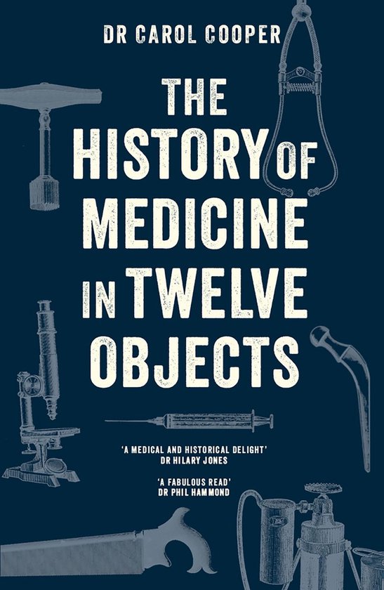The History of Medicine in Twelve Objects - cover