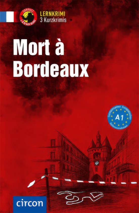 Lernkrimi Kurzkrimi 1 - Mort à Bordeaux - cover