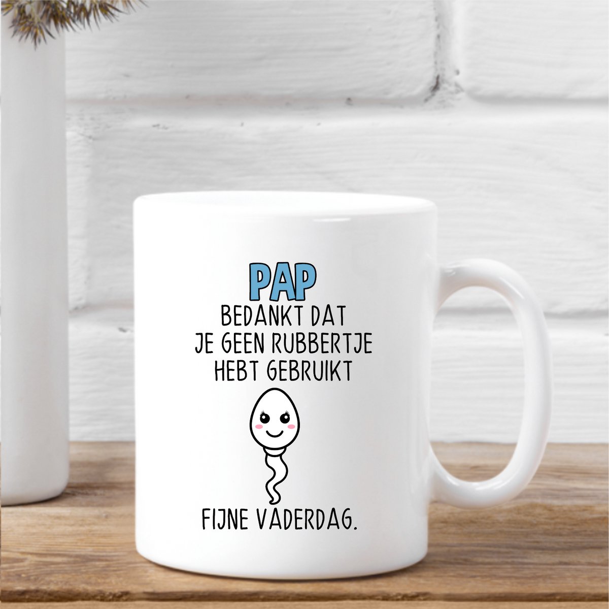 Vaderdag mok- Vaderdag cadeau- Pap bedankt dat je geen rubbertje hebt gebruikt- jongen - fijne Vaderdag- Vaderdag kado.