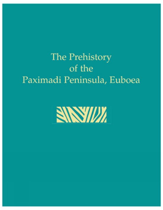 The Prehistory of the Paximadi Peninsula, Euboea - cover