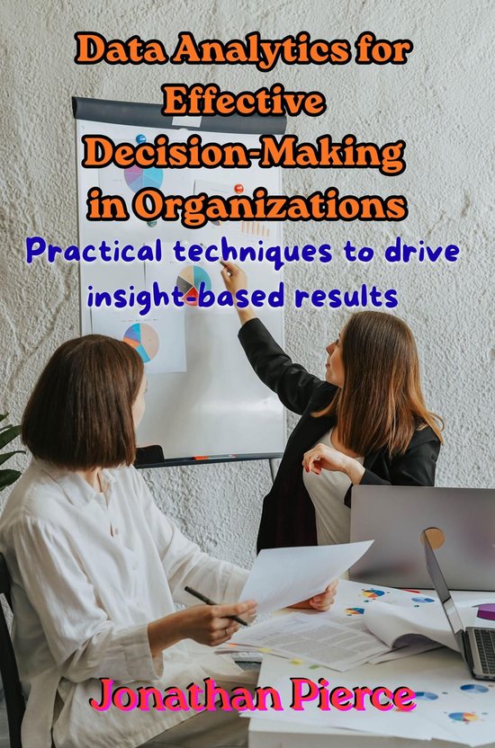 Data Analytics for Effective Decision-Making in Organization ... - cover