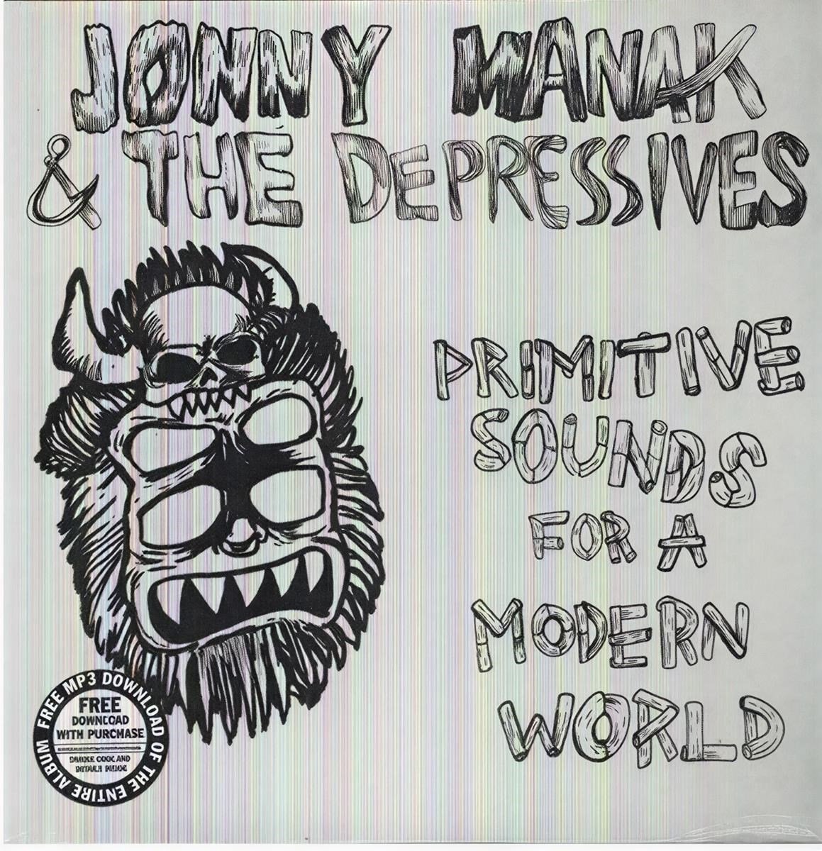 Jonny Manak & The Depressives - Primitive Sounds For A Modern World (LP)