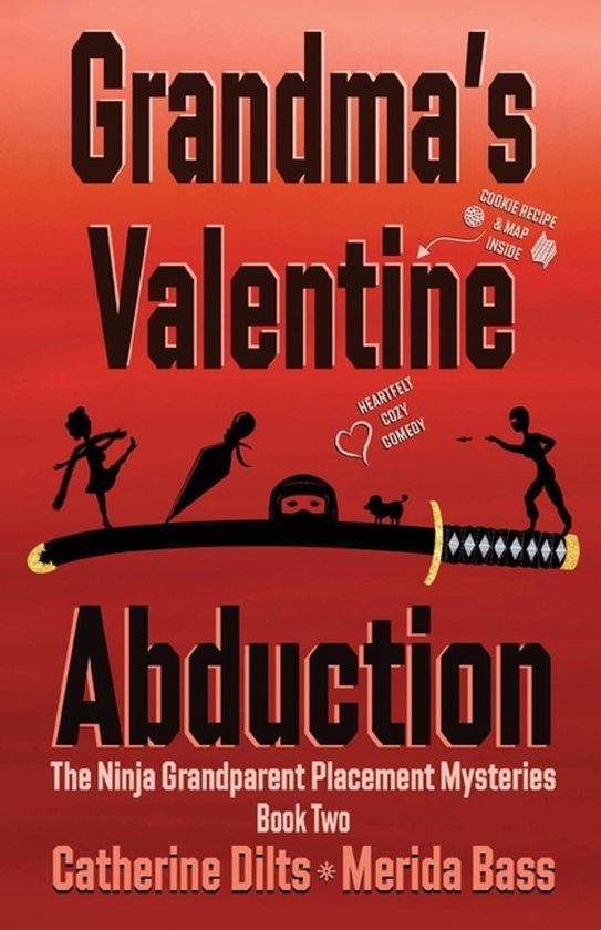 The Ninja Grandparent Placement Mysteries- Grandma's Valenti ... - cover