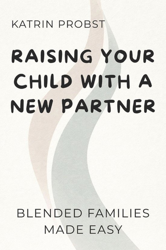 Raising Your Child with a New Partner - cover