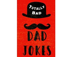 Totally Bad Dad Jokes