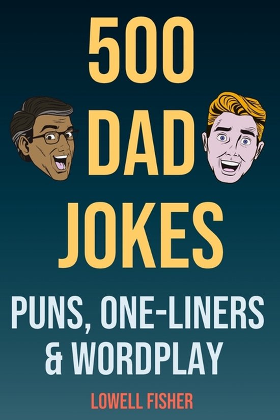 500 Dad Jokes Puns One-Liners and Wordplay - cover