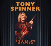 Tony Spinner - Official Live Bootleg