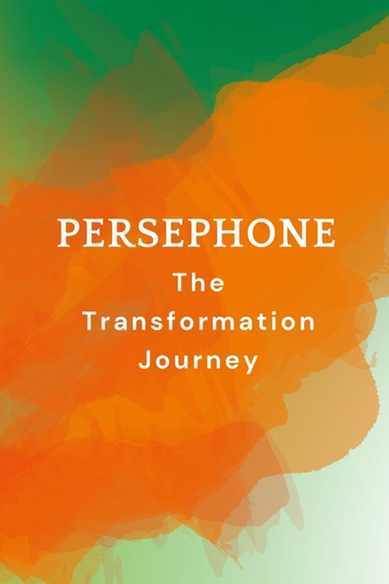 Persephone - The Transformation Journey - cover