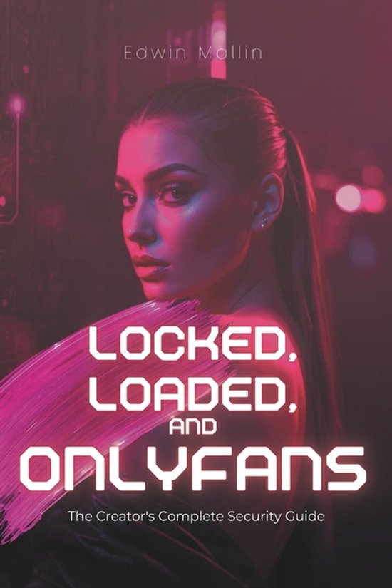 Locked, Loaded, and OnlyFans - cover