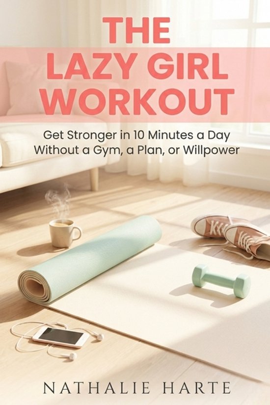 The Lazy Girl Workout - cover