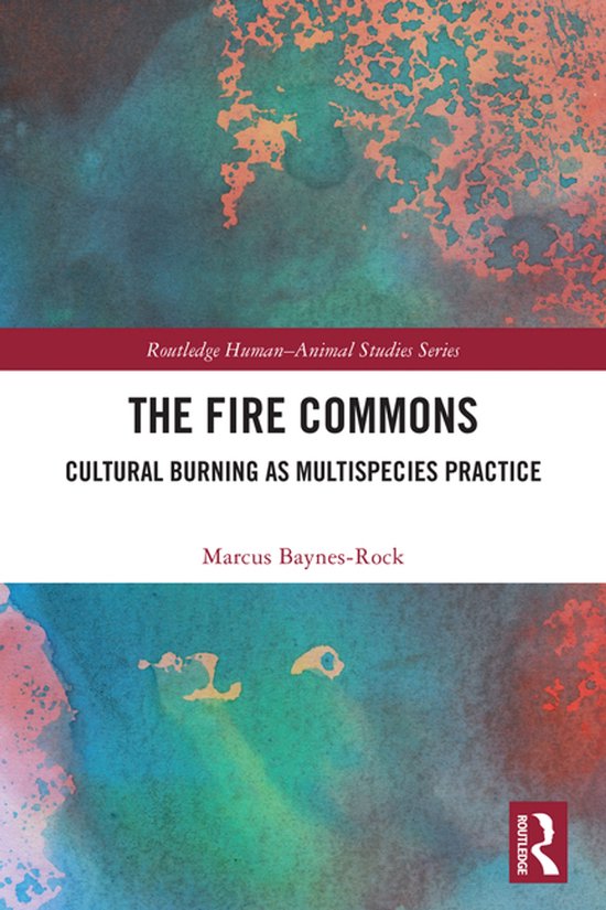 Routledge Human-Animal Studies Series-The Fire Commons - cover