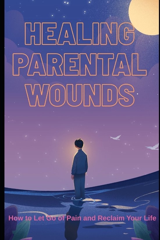 Healing Parental Wounds - cover