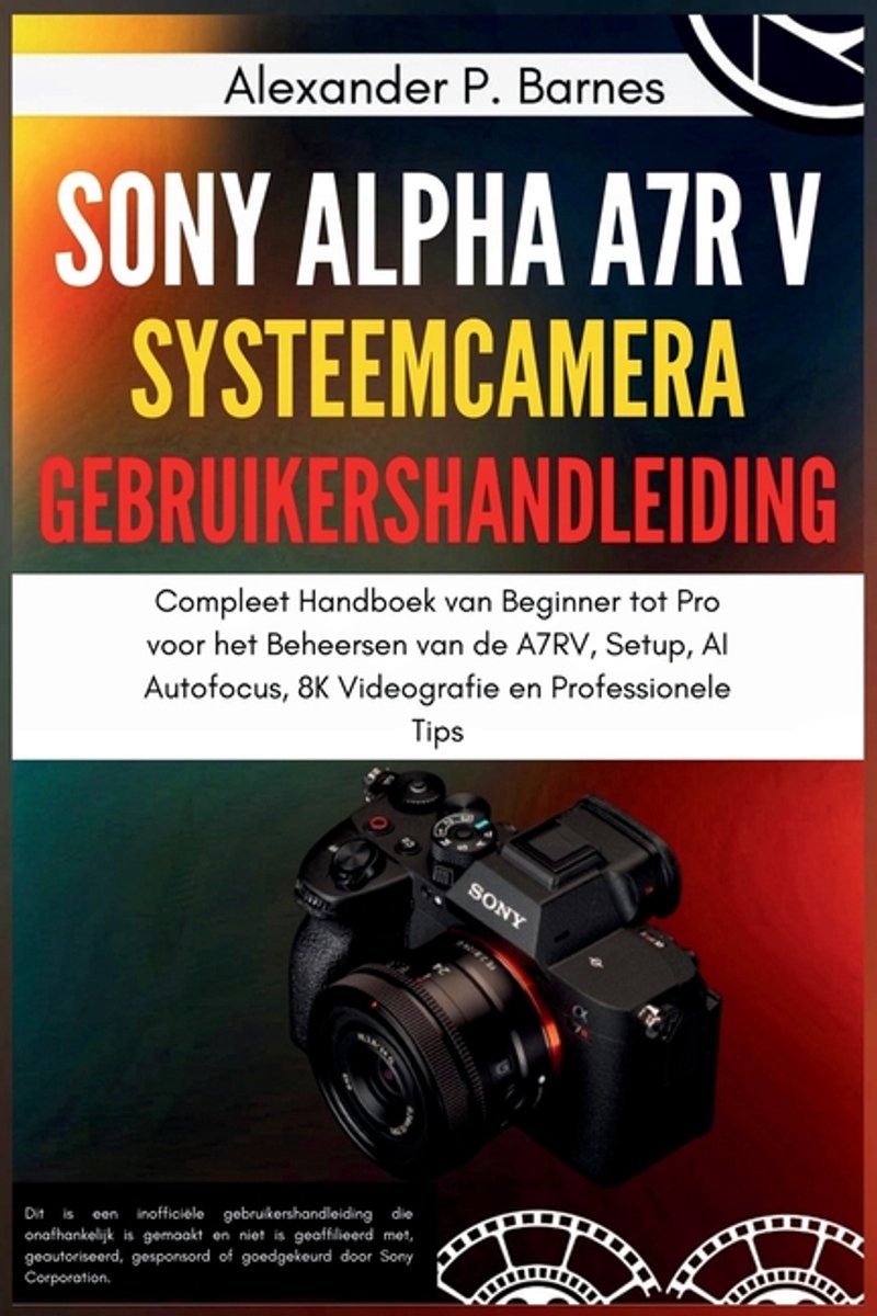 Sony Alpha a7R V Systeemcamera Gebruikershandleiding