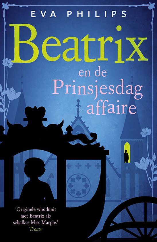 Hare Majesteit privédetective 6 - Beatrix en de Prinsjesdag ... - cover