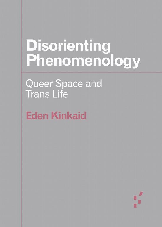 Forerunners: Ideas First- Disorienting Phenomenology - cover