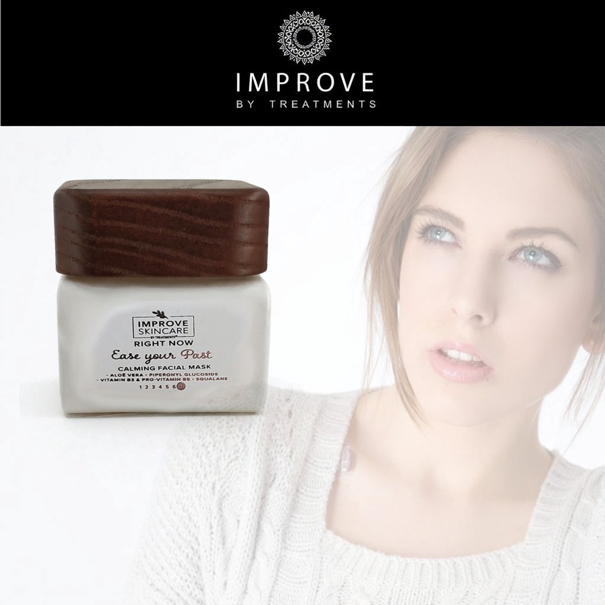 Improve skincare- Right now - Ease your past - Calming facial mask