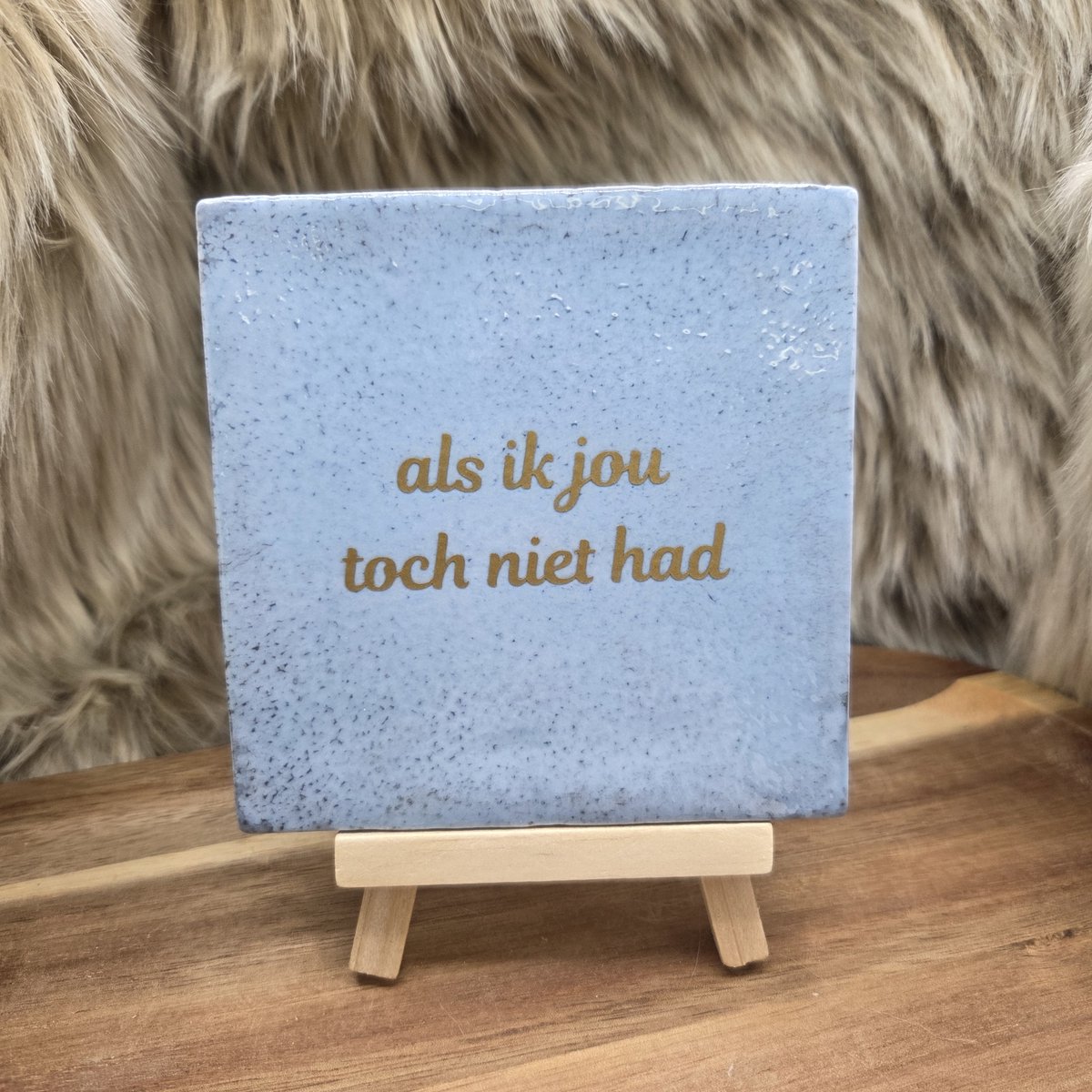 CreaCraft Robuust Wenstegeltje – Als ik jou toch niet had – Hip trendy tegeltje – Cadeau voor Juf, Meester, Collega of Vriend – Keramiek – 10x10 cm - Zomaar - Trendy nu – Decoratief Tegeltje met Standaard – Cadeau Idee Robuust lichtblauw/Goud