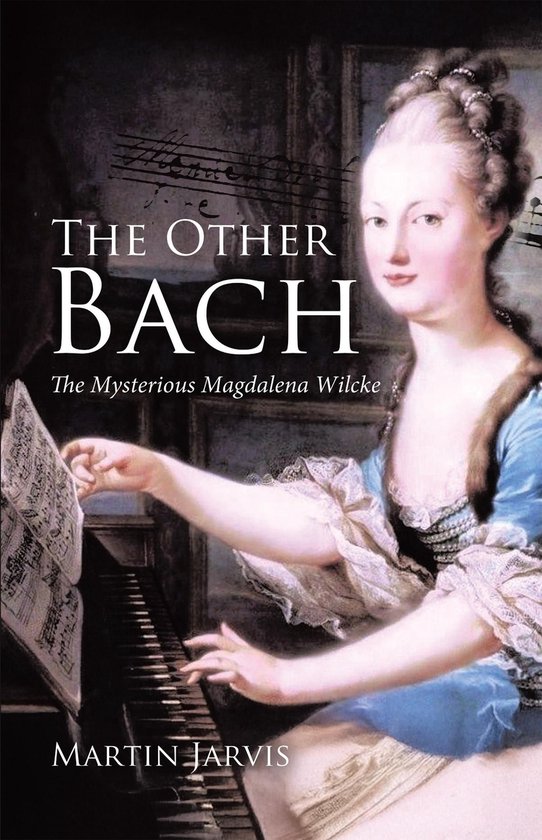 Boekcover van "The Other Bach" met een schilderij van een vrouw in een blauwe jurk aan een klavecimbel.