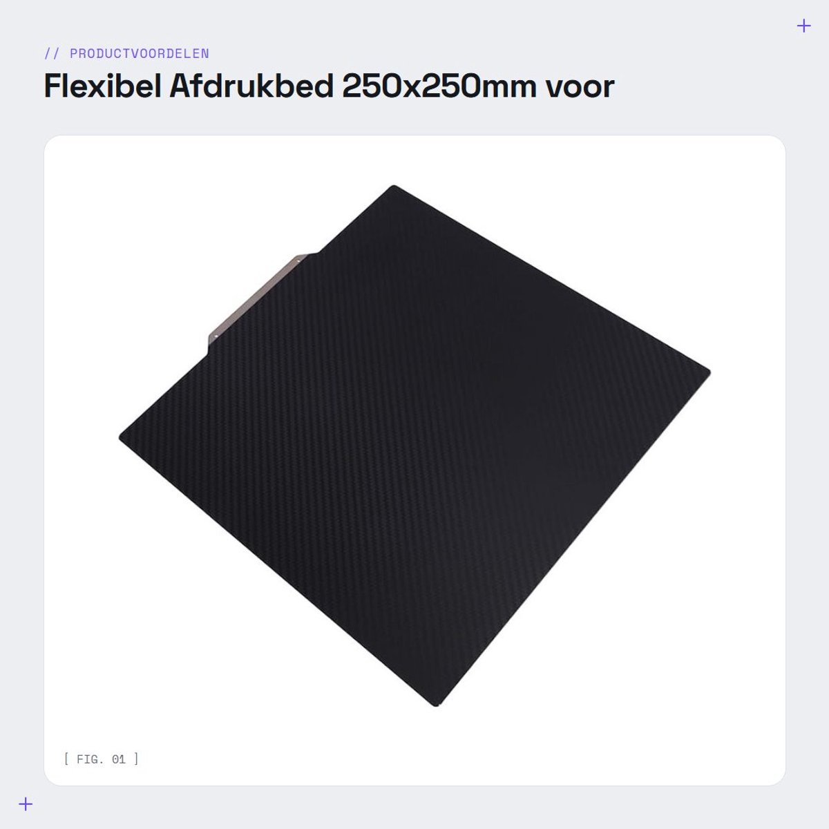 Dailygoods- Afdrukbed 250x250mm - Flexibel - Krasbestendig - Hoge Vlakheid - Sterke Hechting - Compatibel met QIDI Q1 Pro - Printbed