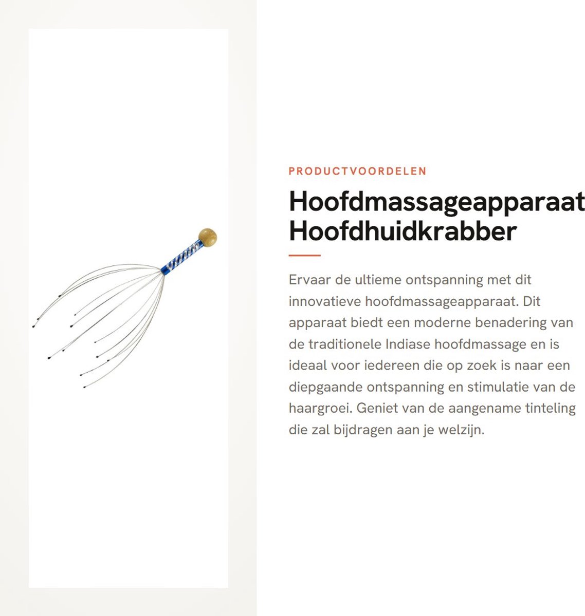 Dailygoods- Hoofdmassageapparaat met handvat - Hoofdhuidkrabber - Ontspannende stimulatie - Diepe ontspanning - Haargroeistimulatie - 21,5 cm lengte - Hoofdmassager