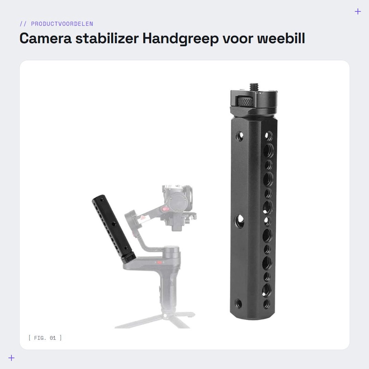 Dailygoods- Camera Handgreep met Meerdere Schroefgaten - Stabilisator Smartphone - Gimbal Handvat - Accessoires Bevestigen - Compatibel met Zhiyun Weebill Lab