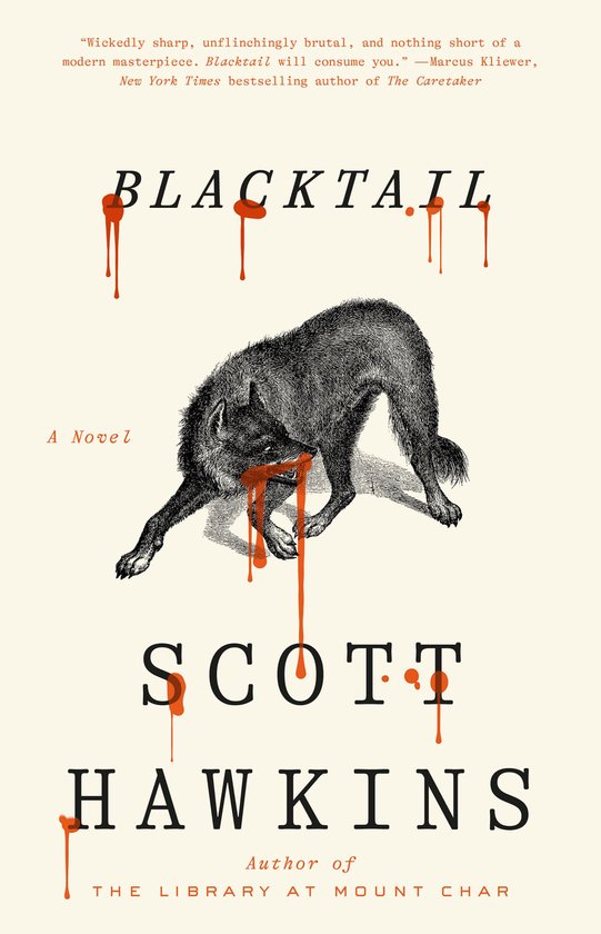 Couverture du livre "Blacktail" avec des éclaboussures de sang au-dessus du titre, un loup dessiné avec du sang coulant de son cou, et le nom de Scott Hawkins.