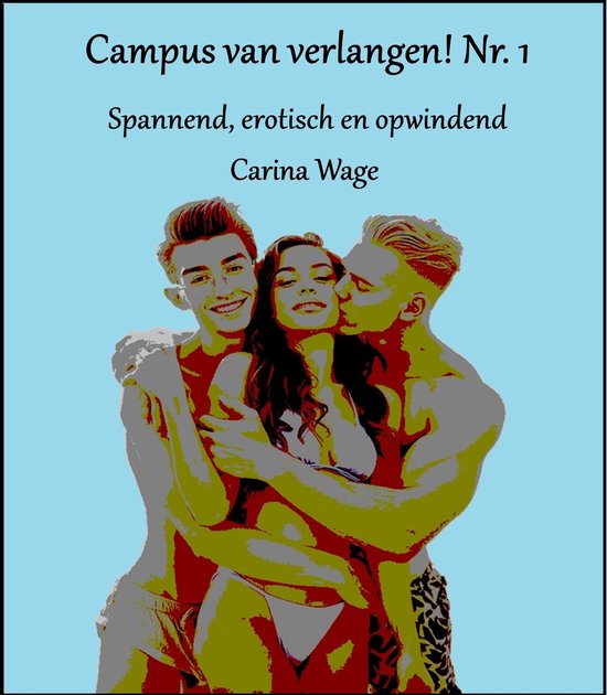 Campus van verlangen! 1 - Campus van verlangen! Nr. 1 - cover
