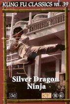 Kung Fu Classics Vol. 39 Silver Dragon Ninja