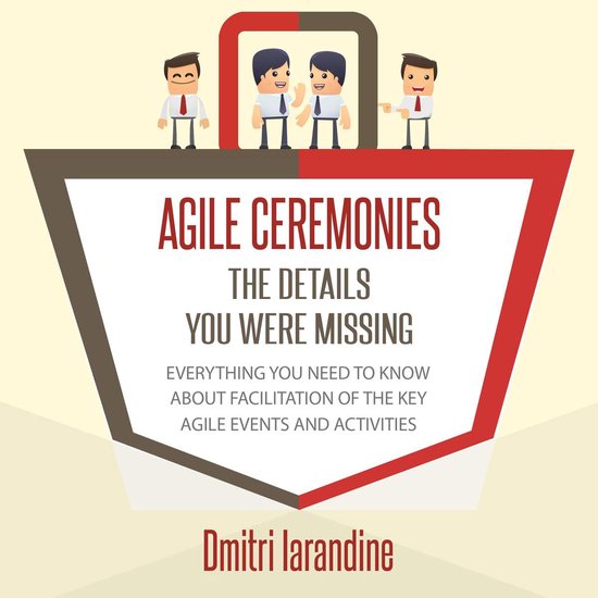 Agile Ceremonies: The details you were missing - cover