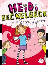 Heidi Heckelbeck - Heidi Heckelbeck and the Secret Admirer