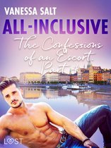 All-Inclusive - The Confessions of an Escort 4 - All-Inclusive - The Confessions of an Escort Part 4
