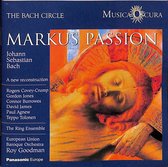 The Bach Circle - Bach: Markus Passion / Roy Goodman