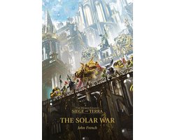 The Horus Heresy: Siege of Terra 1 - The Solar War