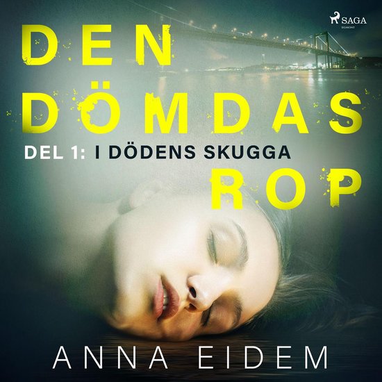 Den dömdas rop: Del 1 - I dödens skugga - cover