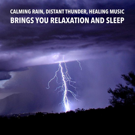 Calming Rain, Distant Thunder, Healing Music: Brings you rel ... - cover