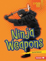 Lightning Bolt Books ® — Ninja Mania - Ninja Weapons
