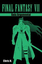 Guías Argumentales - Final Fantasy VII - Guía Argumental