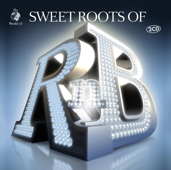 Sweet Roots Of R'n'b