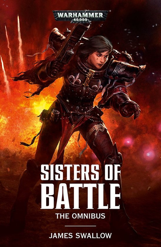 Een zuster van de strijd in harnas, gewapend met een geweer, met de tekst "WARHAMMER 40,000 SISTERS OF BATTLE THE OMNIBUS JAMES SWALLOW".