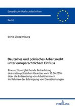 Europaeische Hochschulschriften Recht 6118 - Deutsches und polnisches Arbeitsrecht unter europarechtlichem Einfluss