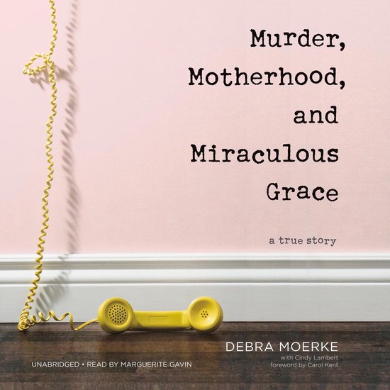 Murder, Motherhood, and Miraculous Grace - cover