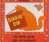Dikkie Dik: Het derde grote kijk- en leesboek