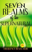 Seven Realms Of The Supernatural Dimension