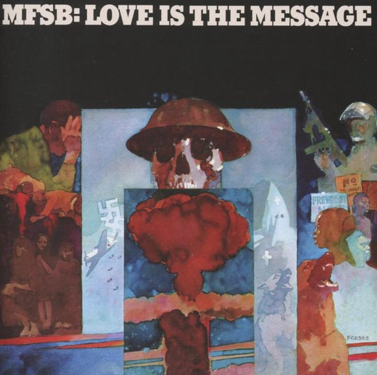 Albumhoes met de titel MFSB: LOVE IS THE MESSAGE, met een centraal geplaatste schedel met helm boven een atoomexplosie.